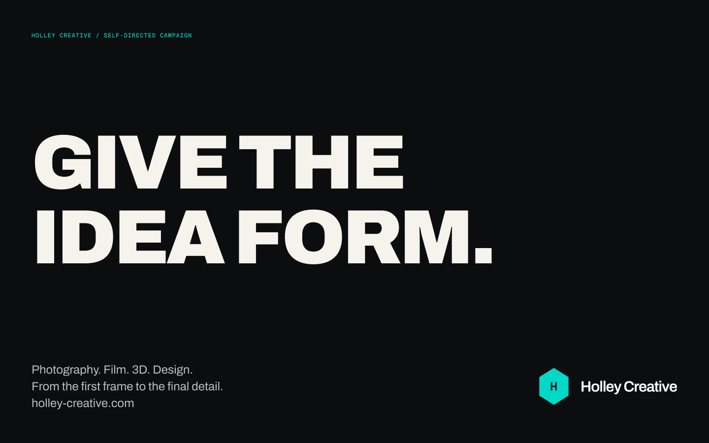 Holley Creative — Give the Idea Form
